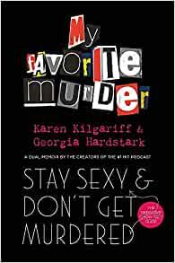 Favourite Murder- Stay Sexy & Don't Get Murdered