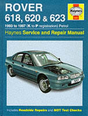 Rover 618, 620 and 623 Service and Repair Manual (Haynes Service and Repair Manuals)
