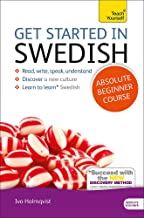 Get Started in Swedish Absolute Beginner Course: (Book and audio support) (Teach Yourself)
