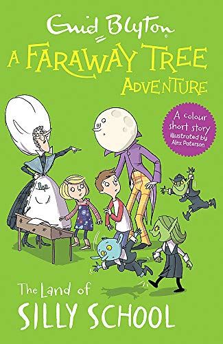 A Faraway Tree Adventure: The Land of Silly School