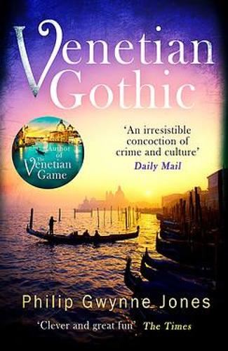 Venetian Gothic: a dark, atmospheric thriller set in Italy's most beautiful city (The Nathan Sutherland Series)
