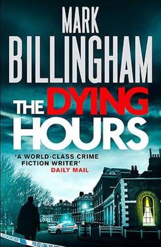 The Dying Hours (Tom Thorne Novels): Tom Thorne Novels 11