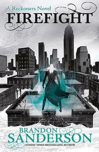 Firefight: A Reckoners Novel (Reckoners 2) (The Reckoners)