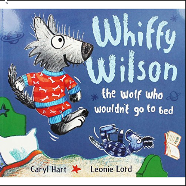 Whiffy Wilson - The Wolf who Wouldnt go to Bed