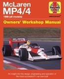McLaren Mp4/4 Owners' Workshop Manual (Haynes Owners' Workshop Manual): An insight into the design, engineering, maintenan