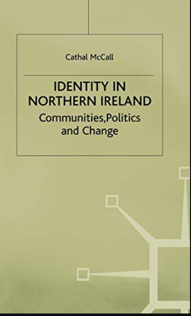 Identity in Northern Ireland: Communities, Politics and Change