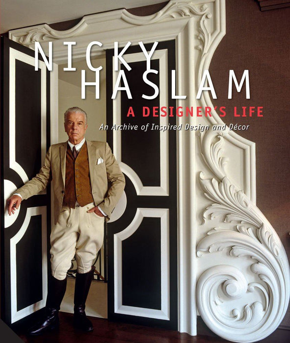 Nicky Haslam-  A Designer's Life