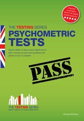 Psychometric Tests: Expert advice on how to pass Psychometric tests. Includes sample tests questions and advice on how to prepare: 1 (Testing Series)
