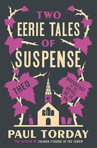 Two Eerie Tales of Suspense: Breakfast at the Hotel Déjà vu and Theo