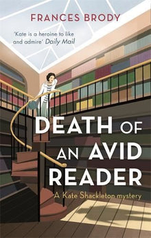 Death of an Avid Reader: A Kate Shackleton Mystery (Kate Shackleton Mysteries): Book 6 in the Kate Shackleton mysteries