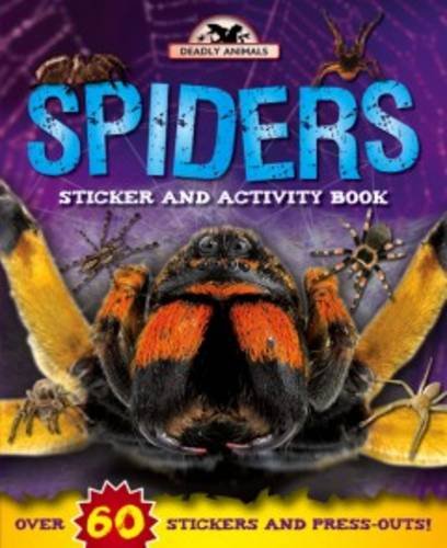 Deadly Animals: Spiders- Sticker & Activity Book