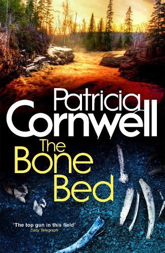 The Bone Bed: Scarpetta 20