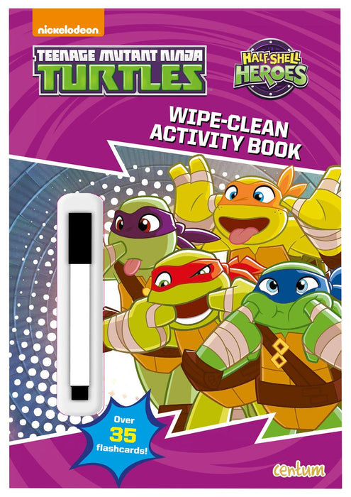 Teenage Mutant Ninja Turtles: Half Shell Heroes Wipe Clean Activity Book
