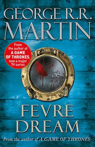 Fevre Dream (Fantasy Masterworks)