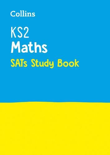 KS2 Maths SATs Study Book: Home Learning and School Resources from the Publisher of 2022 Test and Exam Revision Practice Guides, Workbooks, and Activities.