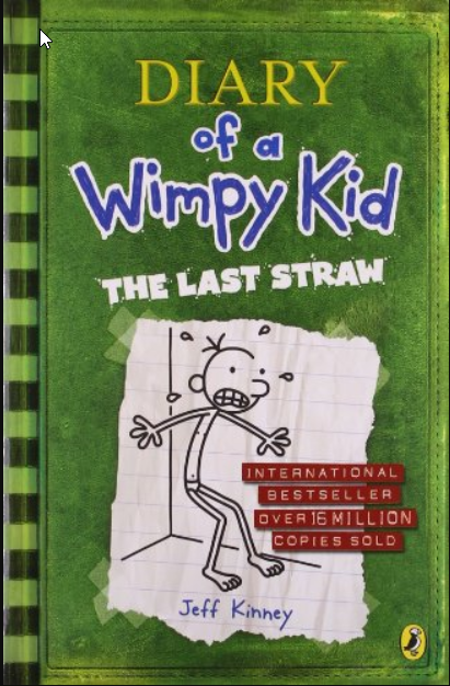 The Last Straw (Diary of a Wimpy Kid book 3)