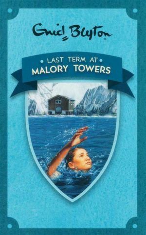 Malory Towers 6: Last Term