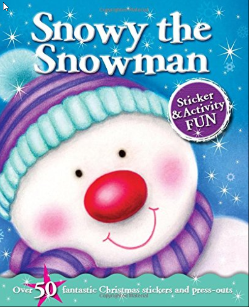 Sticker and Activity Christmas - Snowy the Snowman Christmas - 50 Stickers and pressouts Stocking Fillers(Igloo Books Ltd)