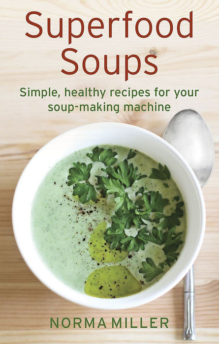 Right Way: Superfood Soups