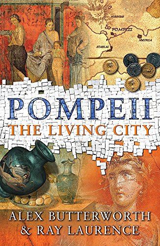 Pompeii - The Living City