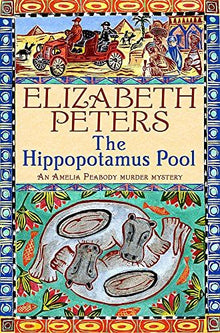 The Hippopotamus Pool (Amelia Peabody Murder Mystery)