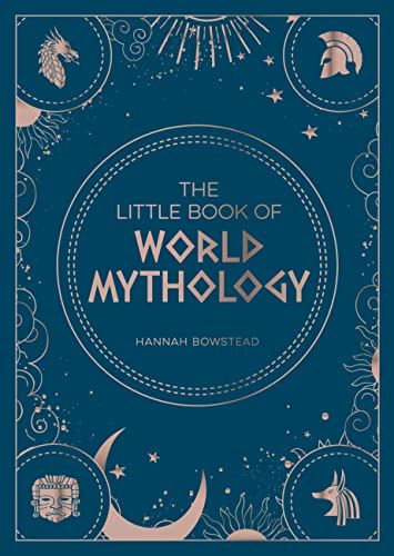 The Little Book of World Mythology: A Pocket Guide to Myt6.99hs and Legends