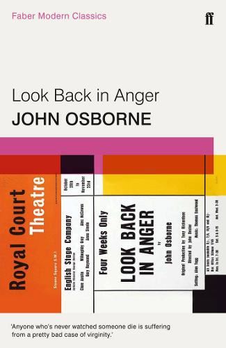 Look Back in Anger: Faber Modern Classics (Faber Drama)