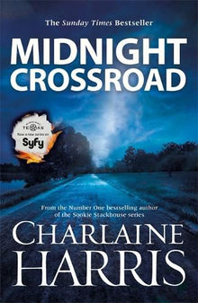 Midnight Crossroad: Now a major new TV series: MIDNIGHT, TEXAS