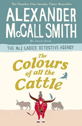 The Colours of all the Cattle (No. 1 Ladies' Detective Agency)