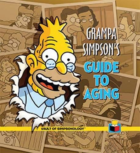 Grampa Simpson's Guide to Aging