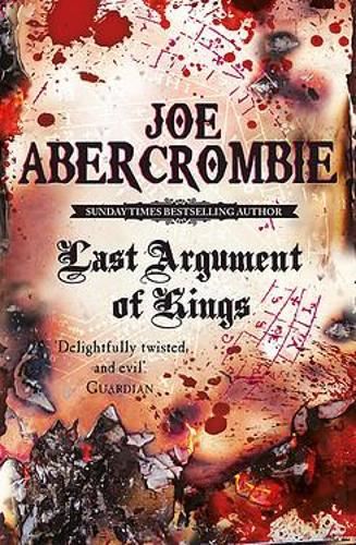 Last Argument Of Kings: Book Three (The First Law)