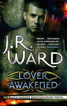 Lover Awakened: Number 3 in series (Black Dagger Brotherhood)