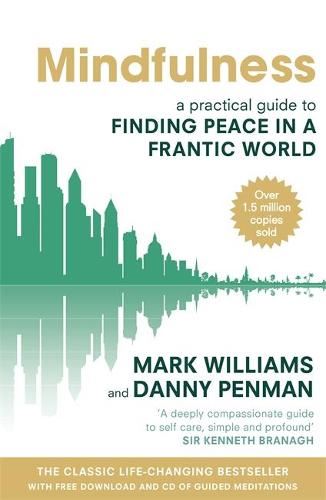 Mindfulness: A Practical Guide to Finding Peace in a Frantic World (Includes Free CD with Guided Meditations)