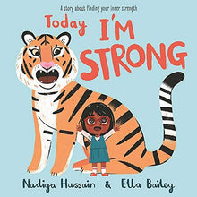 Today I’m Strong: A story about finding your inner strength