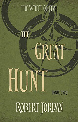 The Great Hunt: Book 2 of the Wheel of Time