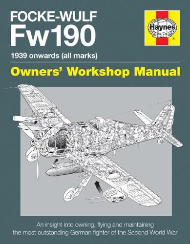 Focke Wulf FW190 Manual (Owners' Workshop Manual)