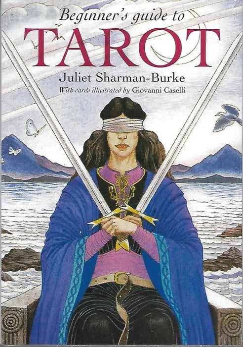 Beginner's Guide To Tarot: The perfect introduction to the tarot