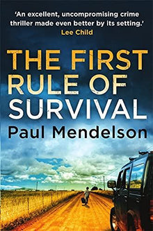 The First Rule of Survival