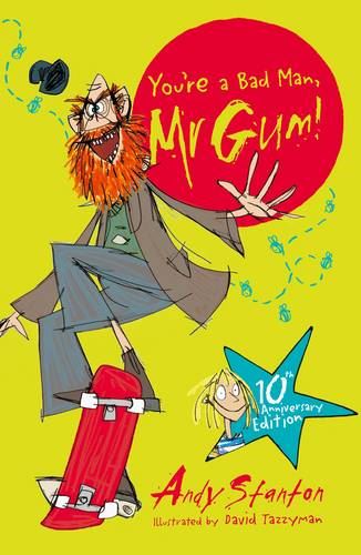 You're a Bad Man Mr Gum! (Egmont Modern Classics)