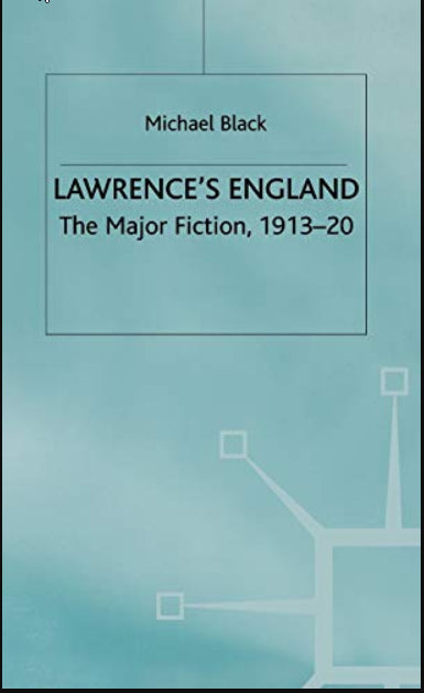 Lawrence's England: The Major Fiction, 1913-20