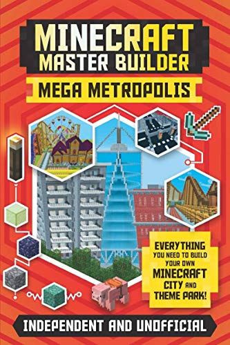 Minecraft Master Builder: Mega Metropolis: Build your own Minecraft city and theme park