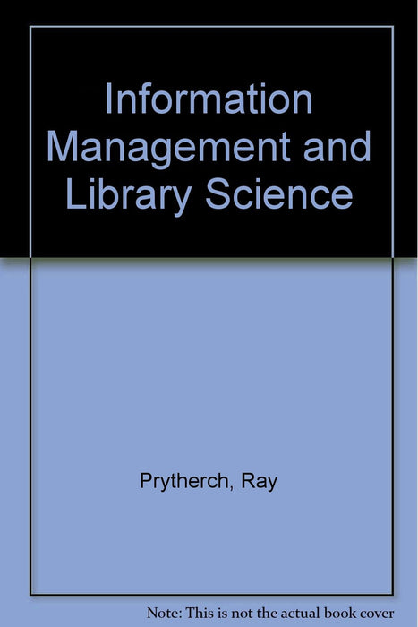 Information Management and Library Science: A Guide to the Literature