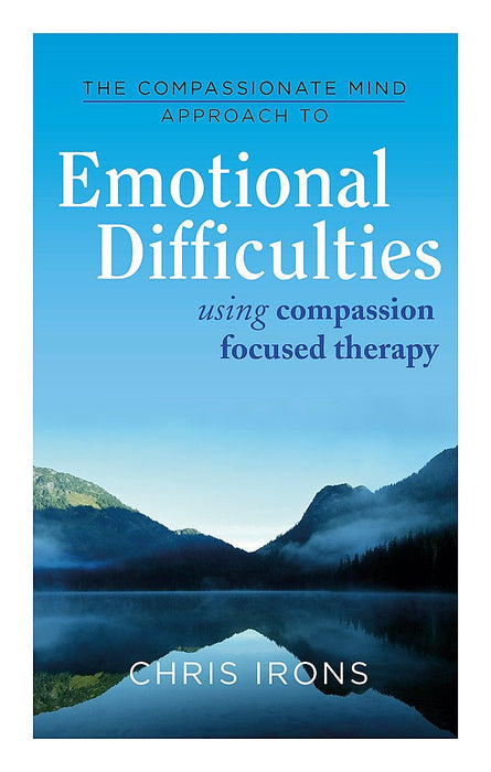 Compassionate Mind Approach to Difficult Emotions
