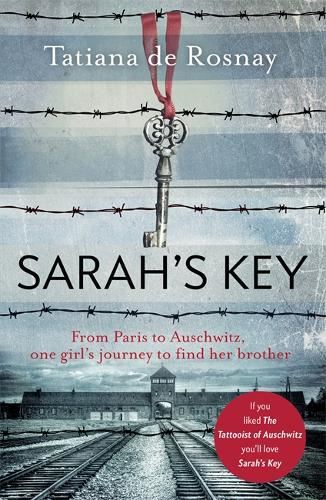 Sarah's Key: From Paris to Auschwitz, one girl’s journey to find her brother