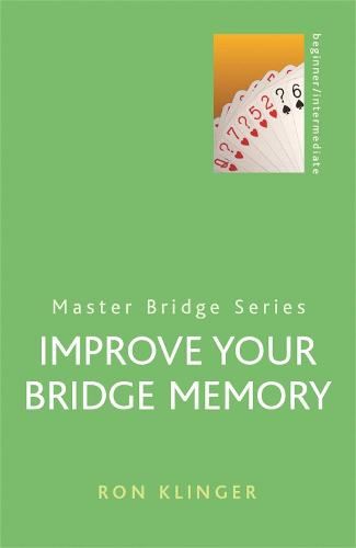 Improve Your Bridge Memory (MASTER BRIDGE)