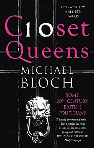 Closet Queens: Some 20th Century British Politicians
