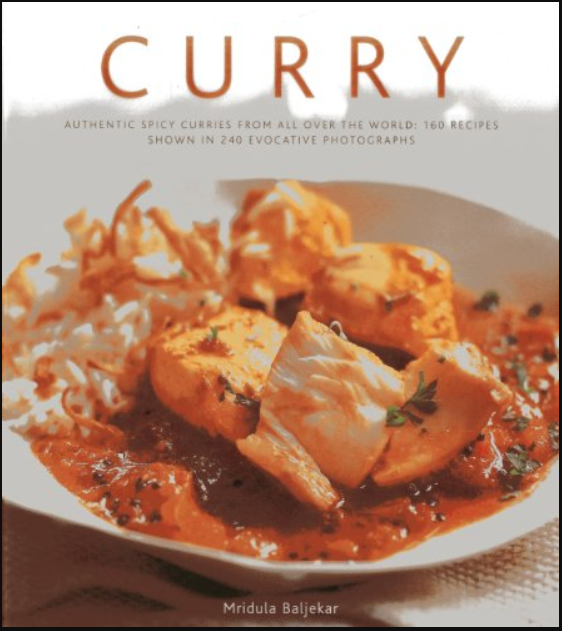 Curry: Authentic Spicy Curries from All Over the World