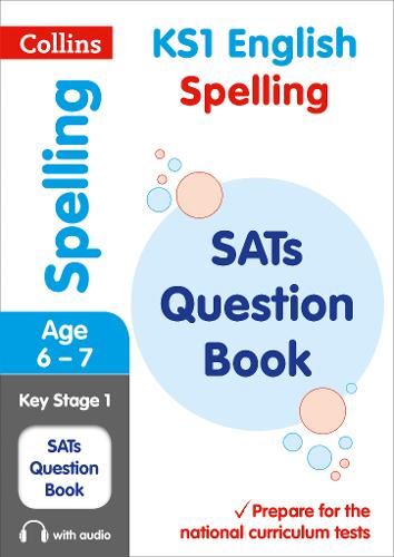 New KS1 Spelling SATs Question Book: Collins KS1 SATs Revision and Practice - For the 2018 Tests