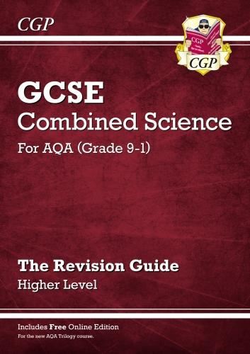 Grade 9-1 GCSE Combined Science: AQA Revision Guide with Online Edition - Higher (CGP GCSE Combined Science 9-1 Revision)