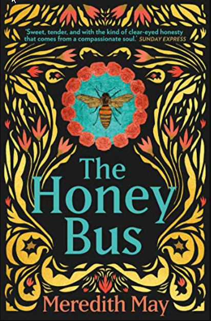 The Honey Bus: A memoir of loss, courage and a girl saved by bees